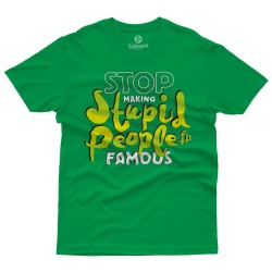 STOP MAKING STUPID PEOPLE FAMOUS (Κοντομάνικο Ανδρικό / Unisex) STOP MAKING STUPID PEOPLE FAMOUS (Κοντομάνικο Ανδρικό / Unisex)