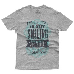 If Life Is Not Smiling To You (Κοντομάνικο Ανδρικό / Unisex) If Life Is Not Smiling To You (Κοντομάνικο Ανδρικό / Unisex)