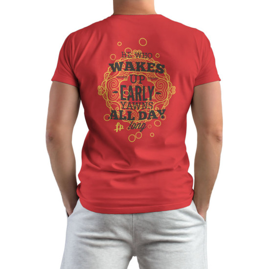 He Who Wakes Up Early Yawns All Day (Κοντομάνικο Ανδρικό / Unisex)