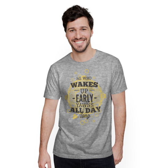 He Who Wakes Up Early Yawns All Day (Κοντομάνικο Ανδρικό / Unisex)