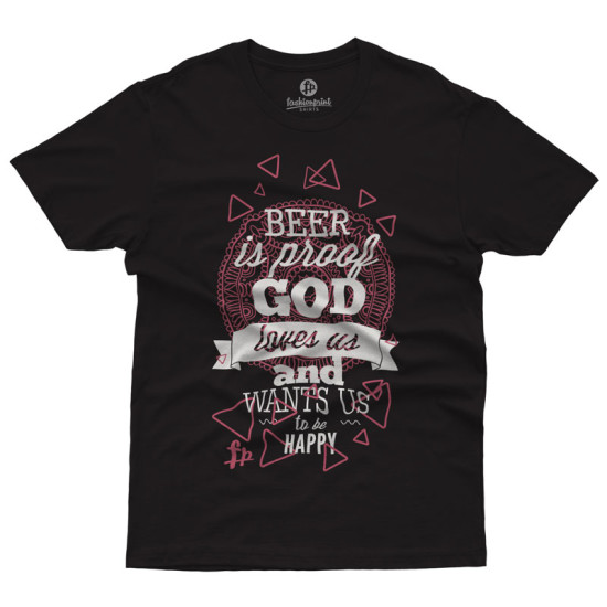 Beer Is Proof God Loves Us (Κοντομάνικο Ανδρικό / Unisex) Beer Is Proof God Loves Us (Κοντομάνικο Ανδρικό / Unisex)