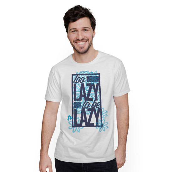 To Lazy To Be Lazy (Κοντομάνικο Ανδρικό / Unisex)