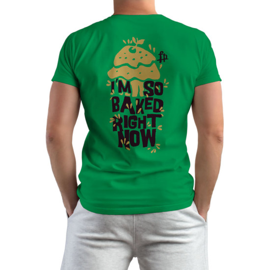 I'm So Baked Righ Now (Κοντομάνικο Ανδρικό / Unisex)