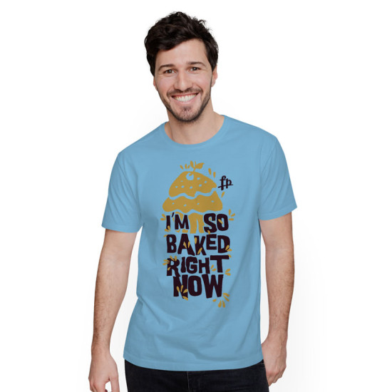 I'm So Baked Righ Now (Κοντομάνικο Ανδρικό / Unisex)