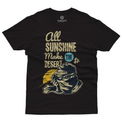 All Sunshine Make The Desert (Κοντομάνικο Ανδρικό / Unisex) All Sunshine Make The Desert (Κοντομάνικο Ανδρικό / Unisex)