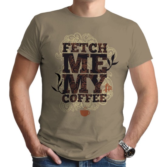 Fetch Me My Coffee  (Κοντομάνικο Ανδρικό / Unisex)