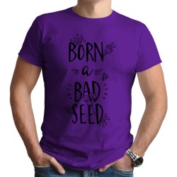 Born A Bad Seed (Κοντομάνικο Ανδρικό / Unisex)