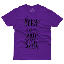 Born A Bad Seed (Κοντομάνικο Ανδρικό / Unisex) Born A Bad Seed (Κοντομάνικο Ανδρικό / Unisex)