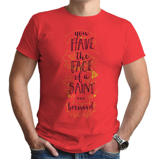 You Have The Face Of A Saint (Κοντομάνικο Ανδρικό / Unisex)