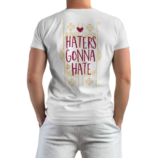 Haters Gonna Hate (Κοντομάνικο Ανδρικό / Unisex)