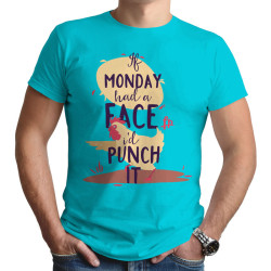If Monday Had A Face I'd Punch It (Κοντομάνικο Ανδρικό / Unisex)