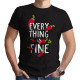 Everything Is Fine (Κοντομάνικο Ανδρικό / Unisex)