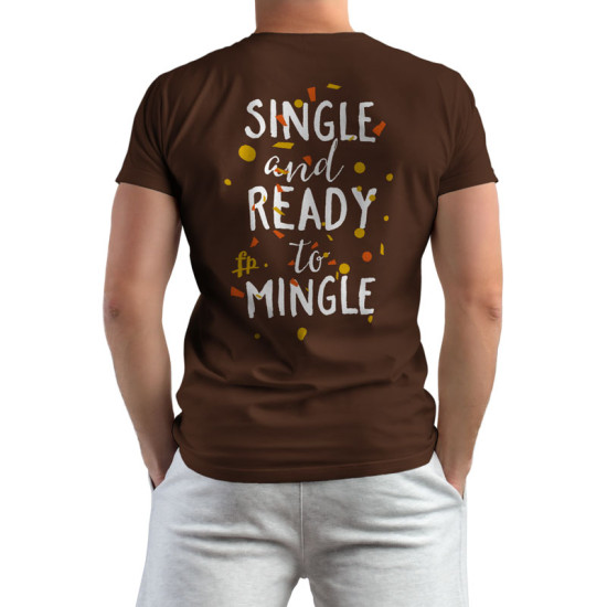 Single And Ready To Mingle (Κοντομάνικο Ανδρικό / Unisex) Single And Ready To Mingle (Κοντομάνικο Ανδρικό / Unisex)
