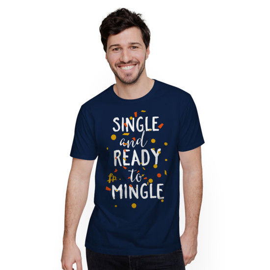 Single And Ready To Mingle (Κοντομάνικο Ανδρικό / Unisex) Single And Ready To Mingle (Κοντομάνικο Ανδρικό / Unisex)