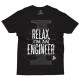 Relax I'm An Engineer  (Κοντομάνικο Ανδρικό / Unisex)