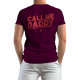 Call Me Daddy Really I Have Kids (Κοντομάνικο Ανδρικό / Unisex) Call Me Daddy Really I Have Kids (Κοντομάνικο Ανδρικό / Unisex)