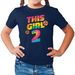 This girl is now 2 - Birthday t-shirt (Κοντομάνικο Παιδικό)