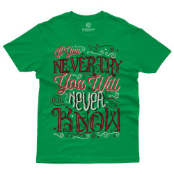 If You Never Try (Κοντομάνικο Ανδρικό / Unisex) If You Never Try (Κοντομάνικο Ανδρικό / Unisex)