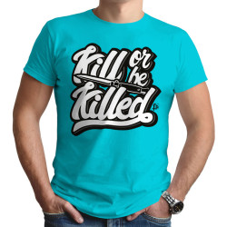 Kill Or Be Killed (Κοντομάνικο Ανδρικό / Unisex)