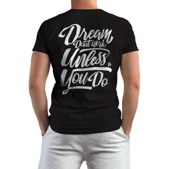 Dreams Dont Work (Κοντομάνικο Ανδρικό / Unisex)