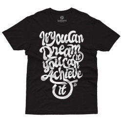 If You Can Dream You Can Achieve (Κοντομάνικο Ανδρικό / Unisex) If You Can Dream You Can Achieve (Κοντομάνικο Ανδρικό / Unisex)