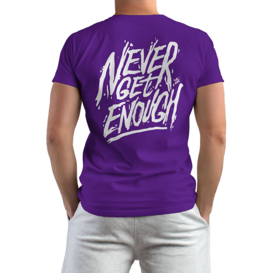 Never Get Enough (Κοντομάνικο Ανδρικό / Unisex)