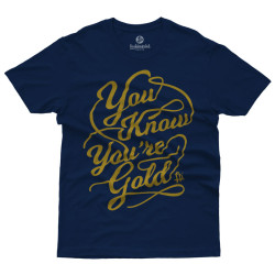 You Know You Are Gold (Κοντομάνικο Ανδρικό / Unisex)