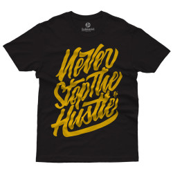 Never Stop the Hustle (Κοντομάνικο Ανδρικό / Unisex)
