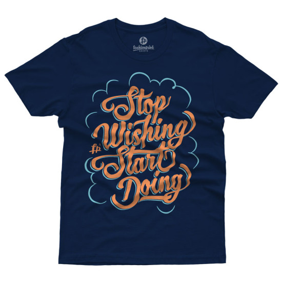 Stop Wishing Start Doing 2 (Κοντομάνικο Ανδρικό / Unisex)