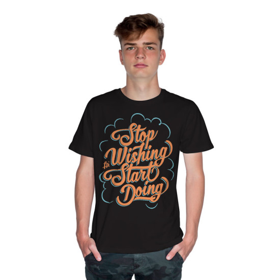 Stop Wishing Start Doing 2 (Κοντομάνικο Ανδρικό / Unisex)