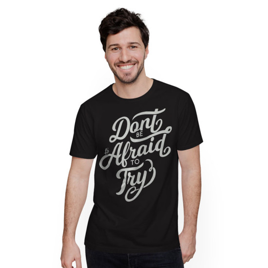 Don't Be Afraid To Try (Κοντομάνικο Ανδρικό / Unisex)