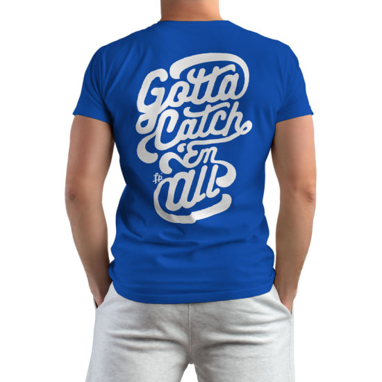 Gotta Catch 'Em All (Κοντομάνικο Ανδρικό / Unisex)