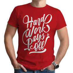 Hard Work Pays Off (Κοντομάνικο Ανδρικό / Unisex)