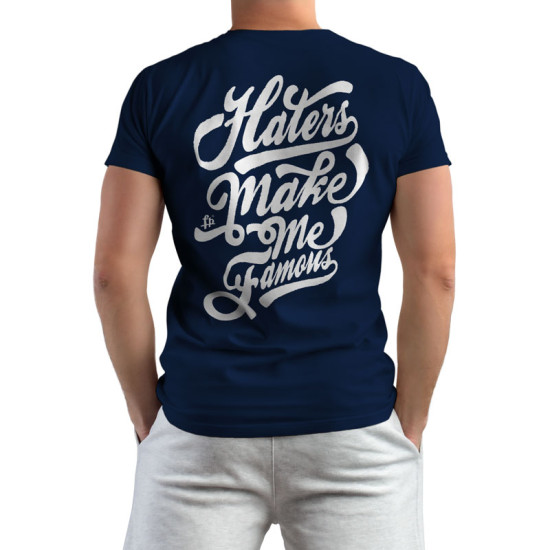 Haters Make Me Famous (Κοντομάνικο Ανδρικό / Unisex)