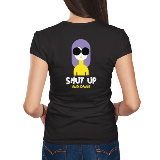 SHUT UP AND DANCE T-SHIRT (Κοντομάνικο Γυναικείο)