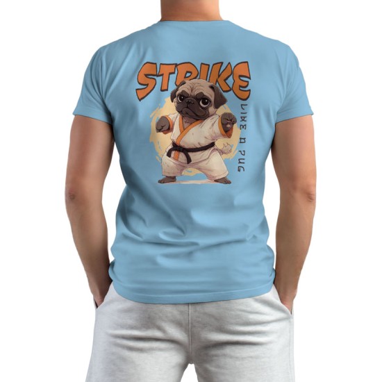 Strike like a pug (Κοντομάνικο Ανδρικό / Unisex) Strike like a pug (Κοντομάνικο Ανδρικό / Unisex)